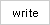 Write